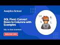 Pivot Data in SQL | Convert Rows into Columns