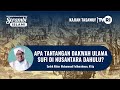 APA TANTANGAN DAKWAH ULAMA SUFI DI NUSANTARA DAHULU?