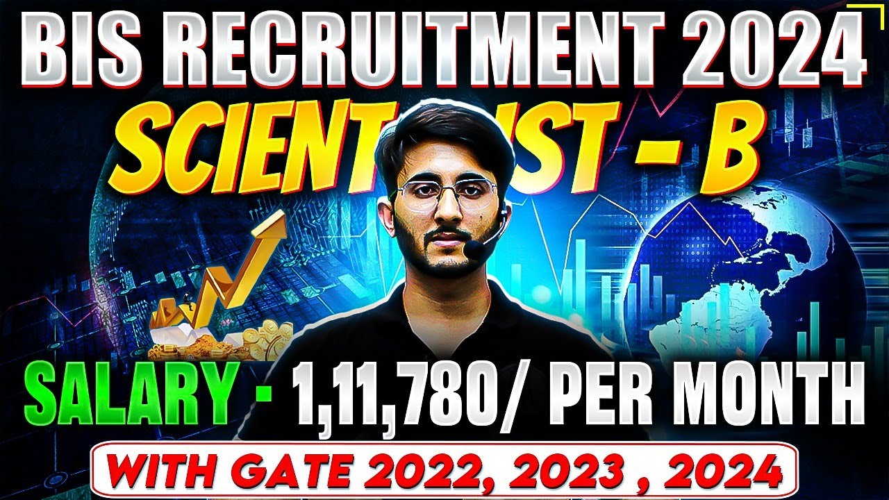 BIS Recruitment 2024 | Scientist B | Salary | Eligibility | With GATE ...