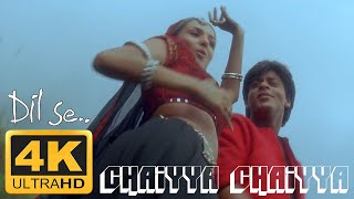 Chaiyya Chaiyya | 4k | Dil Se.. |