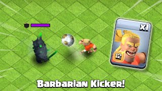Barbarian Kicker vs All Troops! - Clash of Clans