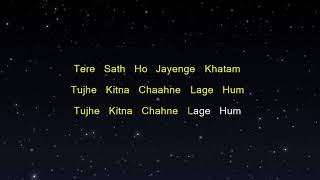 Tujhe Kitna Chahne Lage - Kabir Singh (Karaoke Version)