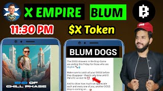 X Empire $X Token Calculating Start | Tapcoin New updates| Blum New updates dogs \u0026 Blum