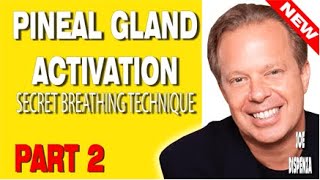 Dr Joe Dispenza (2021) - Pineal Gland Activation [SECRET BREATHING TECHNIQUE REVEALED] Part 2