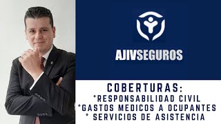 Coberturas: Responsabilidad civil, Gastos médicos a ocupantes y Servicios de asistencia