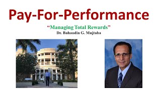 9 - Pay For Performance Evidence - Dr. Bahaudin Mujtaba