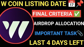 😳W Coin Important Task📌📎| W Coin Listing Date| W Coin Token Price| W Coin Token Claim Now