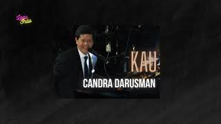 Candra Darusman - Kau (with lyrics)