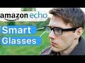 AMAZON'S NEW SMART GLASSES [Amazon Echo Frames - Explained!]