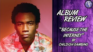 Childish Gambino: Because The Internet - Album Review (2013)