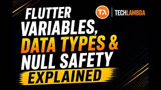 Flutter Variables, Data Types & Null Safety Explained | Part 2 🚀