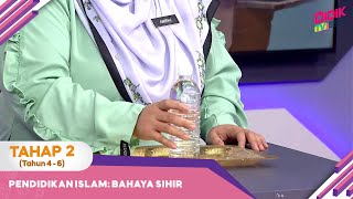 Tahap II (Tahun 4 - 6) | Pendidikan Islam - Bahaya Sihir