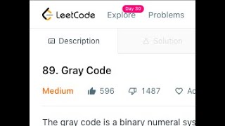 Gray Code : Leetcode 89 Medium (Backtracking Concepts)