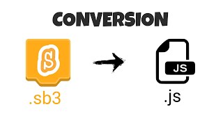 SB3 TO JS | How To Convert Scratch Projects To JavaScript EASILY! (2020)
