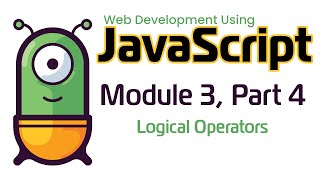 JavaScript (Fall 2024) Module 3-4: JavaScript Logical Operators