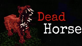 Dead Horse! (Minecraft Creepypasta)