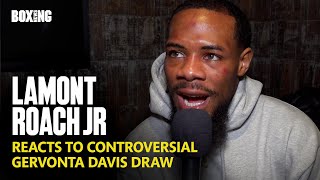 Lamont Roach Jr Reacts To Controversial Gervonta Davis Draw | Exclusive