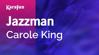Jazzman - Carole King | Karaoke Version | KaraFun