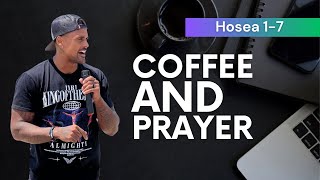 Coffee \u0026 Prayer Bible Study January 18, 2025 | Hosea 1-7 | Andrew F Carter