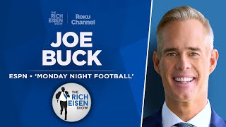 ESPN’s Joe Buck Talks NFL’s Monday Night Football 2024 Schedule & More w Rich Eisen | Full Interview