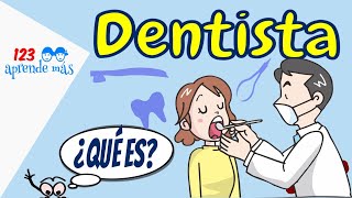 ¿Qué hace un dentista? Explicación para niños