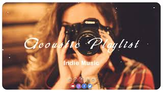 Chill Mood Music ~ New Acoustic Indie/Folk/Pop Songs Playlist, April 2022