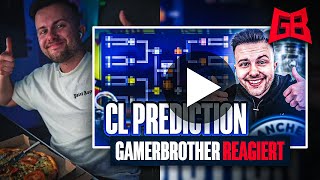GamerBrother REAGIERT auf seine CHAMPIONS LEAGUE PREDICTION... 😅