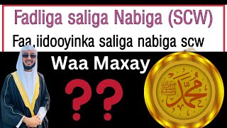 Saliga Nabiga (SCW) Fadligiisa Iyo Waqtiga Ugu Fiican::: Dr AHmed Al-Yamaani