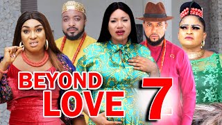 BEYOND LOVE (SEASON 7) -  New Hit Movie 2021 Latest Nigerian Nollywood Movie