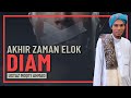 Ustaz Moqti Ahmad - Akhir Zaman Lebih Baik Berdiam Diri