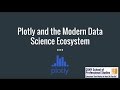 Webinar: Plotly and the Modern Data Science Ecosystem