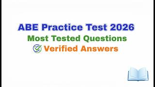 ABE Practice Test 2026 Most Tested Questions Verified Answers