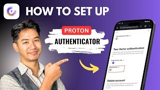 How to Set Up Proton Authenticator