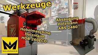 Werkzeuge - Holzmann Hobel HOB 260 ECO und Absaugung ABS 2480 - Review