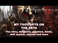 DIABLO 4 - My thoughts on the beta - Let's talk about the story, classes, items, graphics and more.