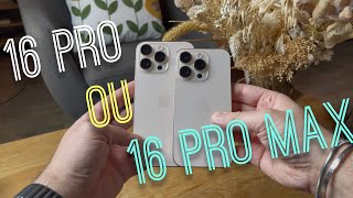 iPhone 16 Pro or 16 Pro Max: a choice of size