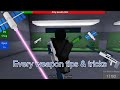 Every weapon tips & tricks (Base attack , Roblox)