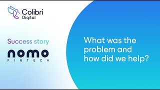 Nomo Fintech: What was the story and how did we help?