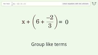Solve 1/9(9x-6)+6=0: Linear Equation Video Solution | Tiger Algebra