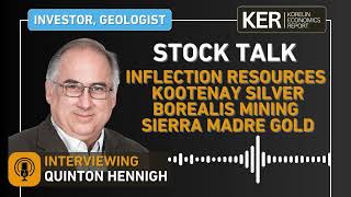 Stock Talk - Inflection Resources, Kootenay Silver, Borealis Mining, Sierra Madre Gold