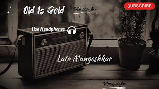 Lata Mangeshkar Ever Green Song | Old Is Gold | MUSIQWRYTER