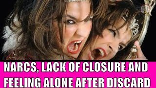 Healing After Toxic Relationships: Narcissists, Lack of Closure and Feeling Alone in the World
