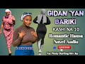 gidan yan bariki kashi na 10 latest romantic hausa novel audio