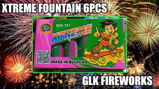 XTREME FOUNTAIN 6PCS | GLK FIREWORKS