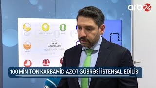 100 min ton korbamid azot gübrəsi istehsal edilib (23.12.2019) - ARB 24 (Xəbərlər)