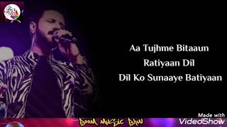 Maine Khud Ko (Full Lyrics Song) ||Mustafa Zahid\Pranay Rij ||