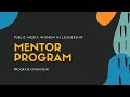 Public Media Women in Leadership Mentor Program Overview