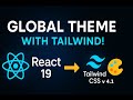 Create a Global Theme in Tailwind CSS v4.1  -  React 19 Tutorial | Unlimited Solutions