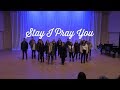 Stay I Pray You | Fall 2019