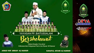 🔴LIVE YAYASAN BAITUSSALAM BERSHOLAWAT BERSAMA BANGON JIWO BWI